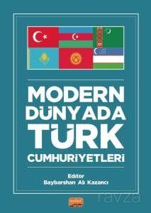 Modern Dünyada Türk Cumhuriyetleri - 1