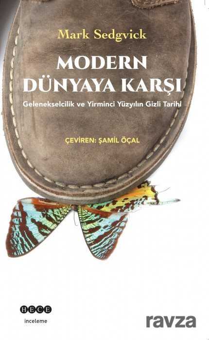 Modern Dünyaya Karşı - Hece Yayınları