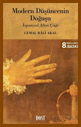 Modern Düşüncenin Doğuşu (İspanyol Altın Çağı) - Dost Kitabevi
