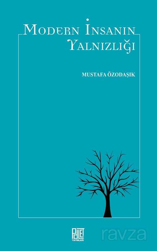 Modern İnsanın Yalnızlığı - Palet Yayınları (Konya)