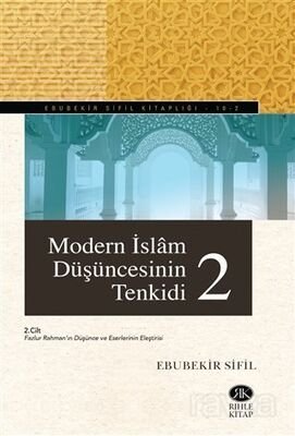Modern İslam Düşüncesinin Tenkidi (2 Cilt Takım) - 1