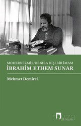 Modern İzmir'de Sıra Dışı Bir İmam İbrahim Ethem Sunar - Dergah Yayınları