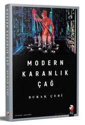 Modern Karanlık Çağ - IQ Kültür Sanat Yayıncılık