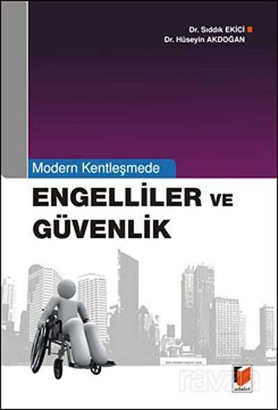 Modern Kentleşmede Engelliler ve Güvenlik - 1