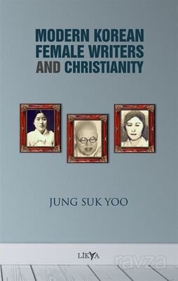 Modern Korean Female Writers And Christianity - 1