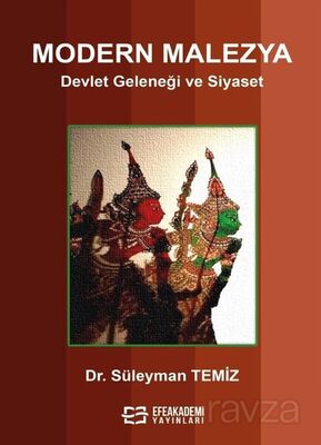 Modern Malezya Devlet Geleneği ve Siyaset - 1