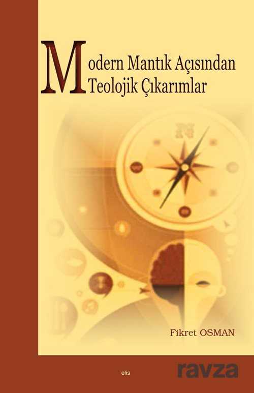 Modern Mantik Açisindan Teolojik Çikarimlar - Elis Yayınları
