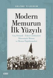 Modern Memurun İlk Yüzyılı - Çizgi Kitabevi