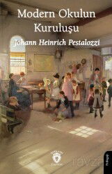 Modern Okulun Kuruluşu - Dorlion Yayınevi