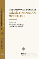 Modern Öncesi Dönemde Faizsiz Finansman Modelleri - İktisat Yayınları