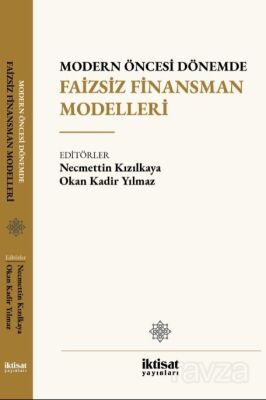 Modern Öncesi Dönemde Faizsiz Finansman Modelleri - 1