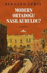 Modern Ortadoğu Nasıl Kuruldu? - Kronik Kitap