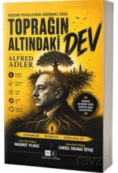 Modern Psikolojinin Görünmez Kökü Toprağın Altındaki Dev Alfred Adler - Mirhan Kitap