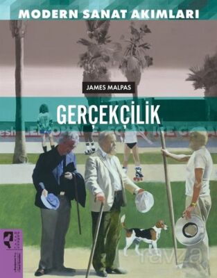 Modern Sanat Akımları: Gerçekçilik - 1