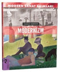 Modern Sanat Akımları: Modernizm - Hayalperest Yayınevi