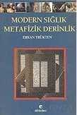Modern Sığlık Metafizik Derinlik - Elif Kitabevi