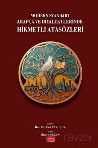 Modern Standart Arapça ve Diyalektlerinde Hikmetli Atasözleri - 1