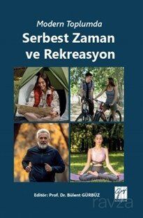 Modern Toplumda Serbest Zaman ve Rekreasyon - 1