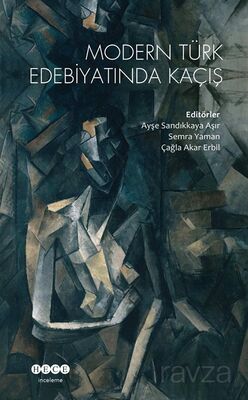 Modern Türk Edebiyatında Kaçış - 1