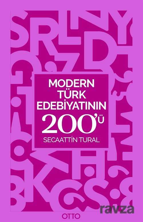 Modern Türk Edebiyatının 200'ü - Otto Yayınları (Ankara)