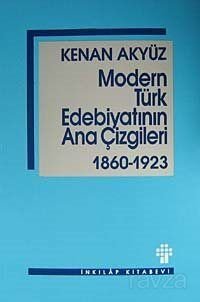 Modern Türk Edebiyatının Ana Çizgileri - 1