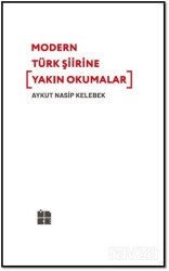 Modern Türk Şiirine Yakın Okumalar - İlke Yayıncılık