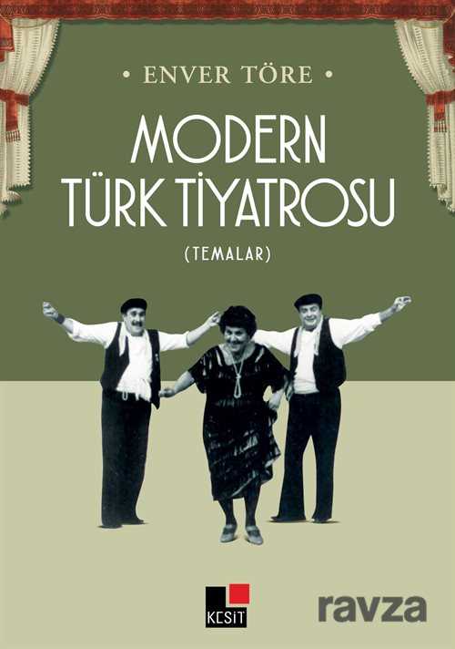 Modern Türk Tiyatrosu - Kesit Yayınları