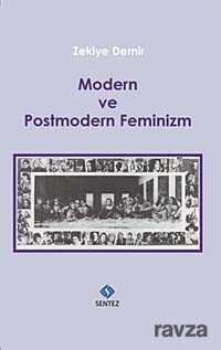 Modern ve Postmodern Feminizm - 1