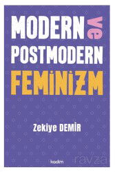 Modern ve Postmodern Feminizm - Kadim Yayınları