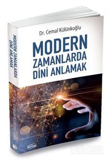 Modern Zamanlarda Dini Anlamak - 1