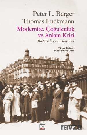 Modernite, Çoğulculuk ve Anlam Krizi - Heretik Yayıncılık