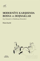 Modernite Karşısında Bosna ve Boşnaklar - Pruva