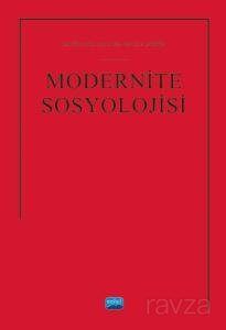 Modernite Sosyolojisi - 1