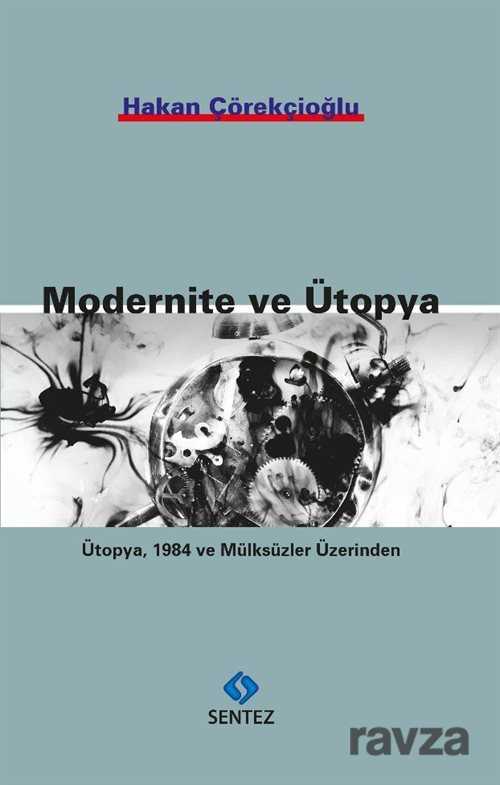 Modernite ve Ütopya - 1