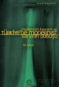 Modernizm Kavramı ve Türkiye'de Modernist Sanatın Doğuşu - 1