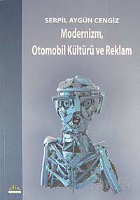 Modernizm, Otomobil Kültürü ve Reklam - 1