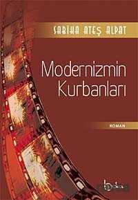 Modernizmin Kurbanları - Beka Yayınları