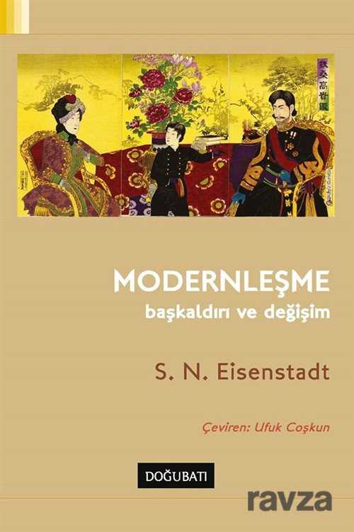 Modernleşme Başkaldırı ve Değişim - 1