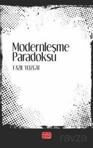 Modernleşme Paradoksu - 1