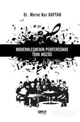 Modernleşmenin Periferisinde Türk Müziği - Gece Kitaplığı