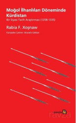 Moğol İlhanlıları Döneminde Kürdistan Bir Siyasi Tarih Araştırması (1258 - 1335) - Avesta Basın Yayın