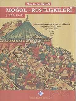 Moğol - Rus İlişkileri (1223 - 1341) - 1