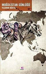 Moğolistan Günlüğü - E Yayınları