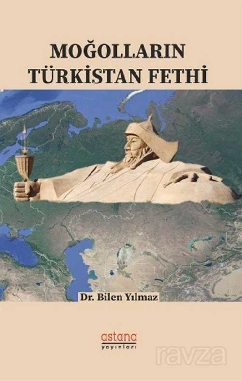 Moğolların Türkistan Fethi - 1