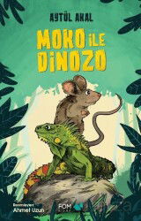 Moko ile Dinozo - Fom Kitap