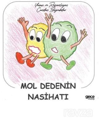 Mol Dedenin Nasihatı - 1