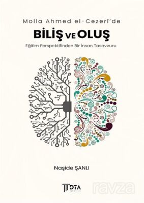 Molla Ahmed el-Cezerî'de Biliş ve Oluş 