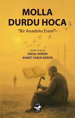 Molla Durdu Hoca Bir Anadolu Ereni - 1