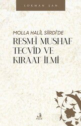 Molla Halîl Siirdî'de Resm-i Mushaf Tecvîd ve Kıraat İlmi - Fecr Yayınevi