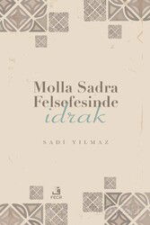 Molla Sadra Felsefesinde İdrak - Fecr Yayınevi